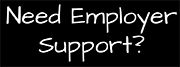 Need Employer Support?