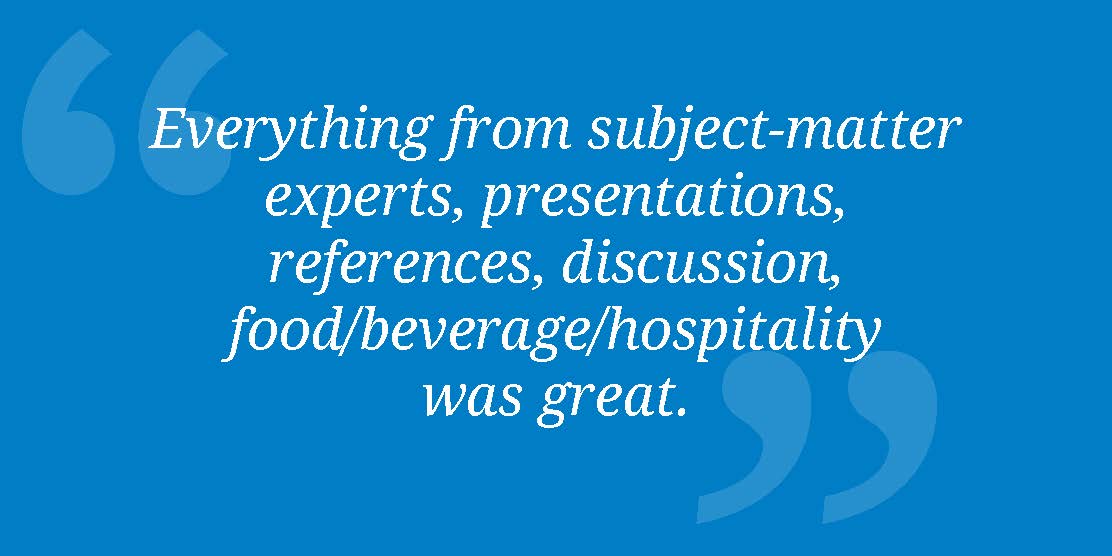 ACI Professor Workshop testimonial. Everything from subject-matter experts, presentations, references, discussion, food/beverage/hospitality was great.
